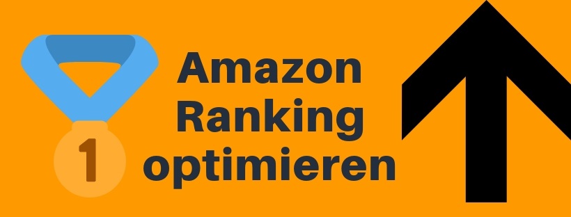 Mit diesem Blog Beitrag lernst du , wie du dein Amazon Ranking optimieren kannst.